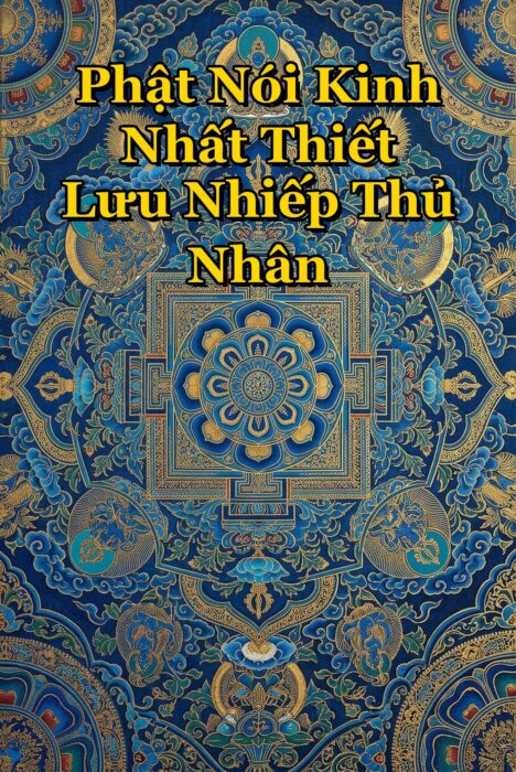 PHẬT NÓI KINH NHẤT THIẾT LƯU NHIẾP THỦ NHÂN