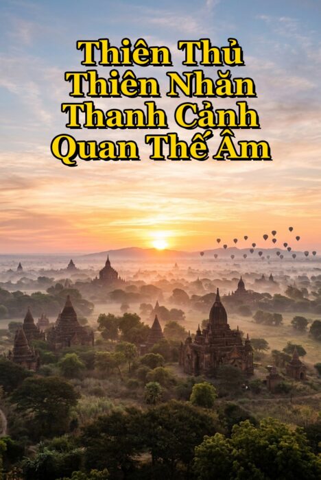 THIÊN THỦ THIÊN NHĂN THANH CẢNH QUAN THẾ ÂM