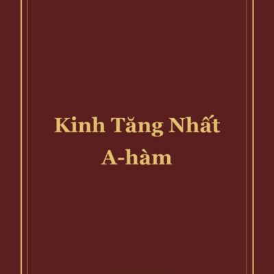 KINH TĂNG NHẤT A-HÀM