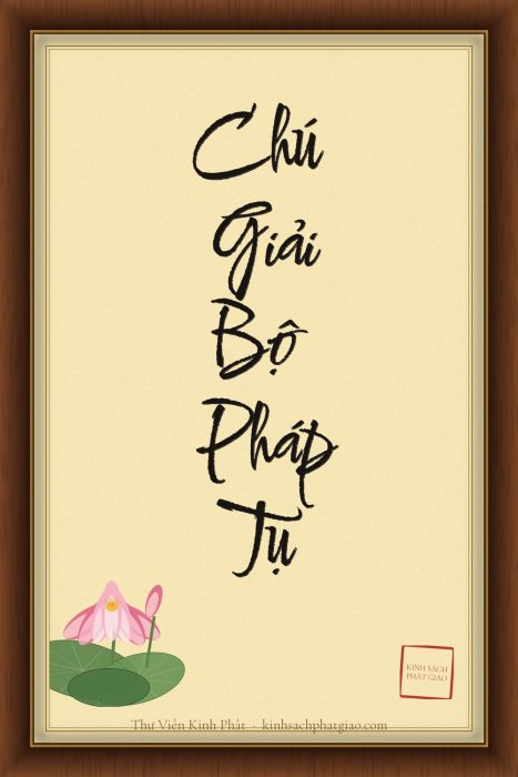 CHÚ GIẢI BỘ PHÁP TỤ (ATTHASĀLINĪ)