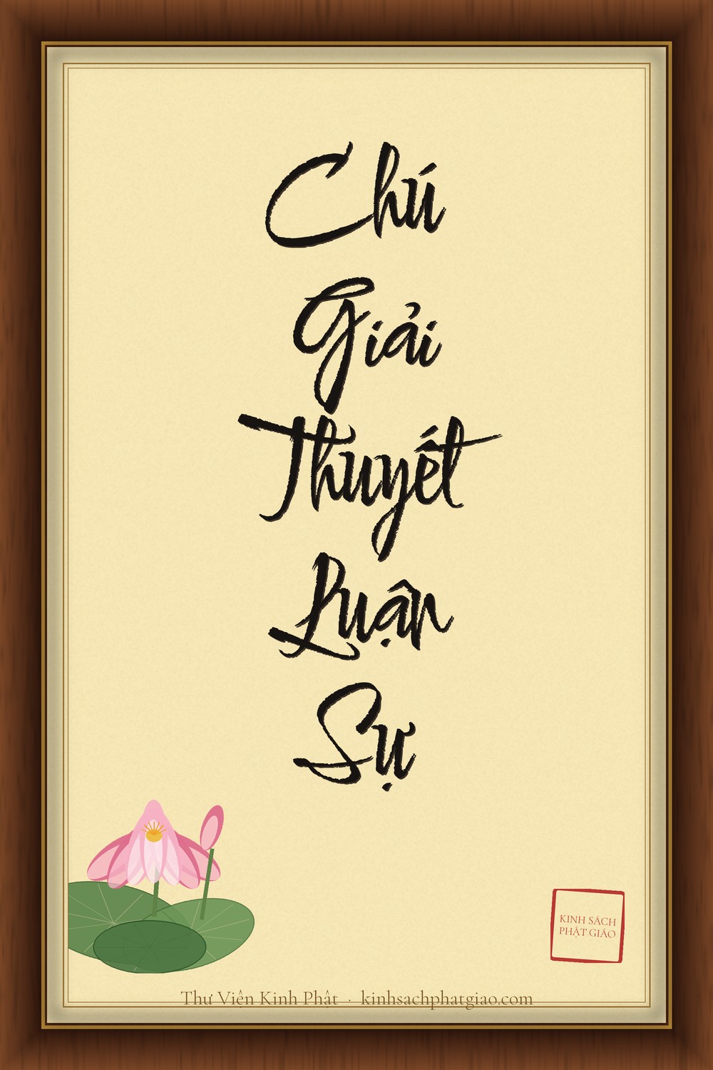 CHÚ GIẢI THUYẾT LUẬN SỰ (KATHĀVATTHU)