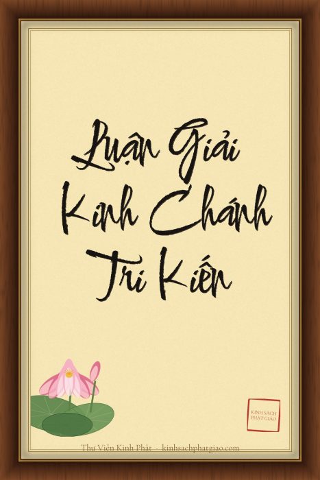 LUẬN GIẢI KINH CHÁNH TRI KIẾN
