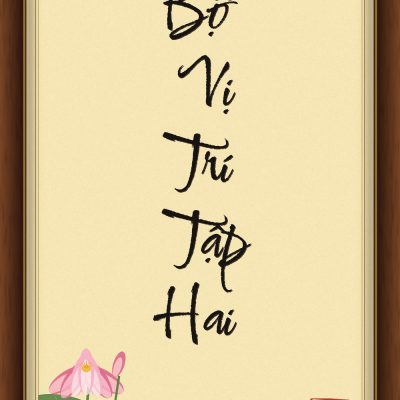 BỘ VỊ TRÍ (PAṬṬHĀNA) — TẬP HAI