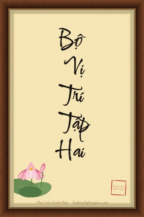 BỘ VỊ TRÍ (PAṬṬHĀNA) — TẬP HAI