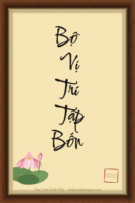 BỘ VỊ TRÍ (PAṬṬHĀNA) — TẬP BỐN
