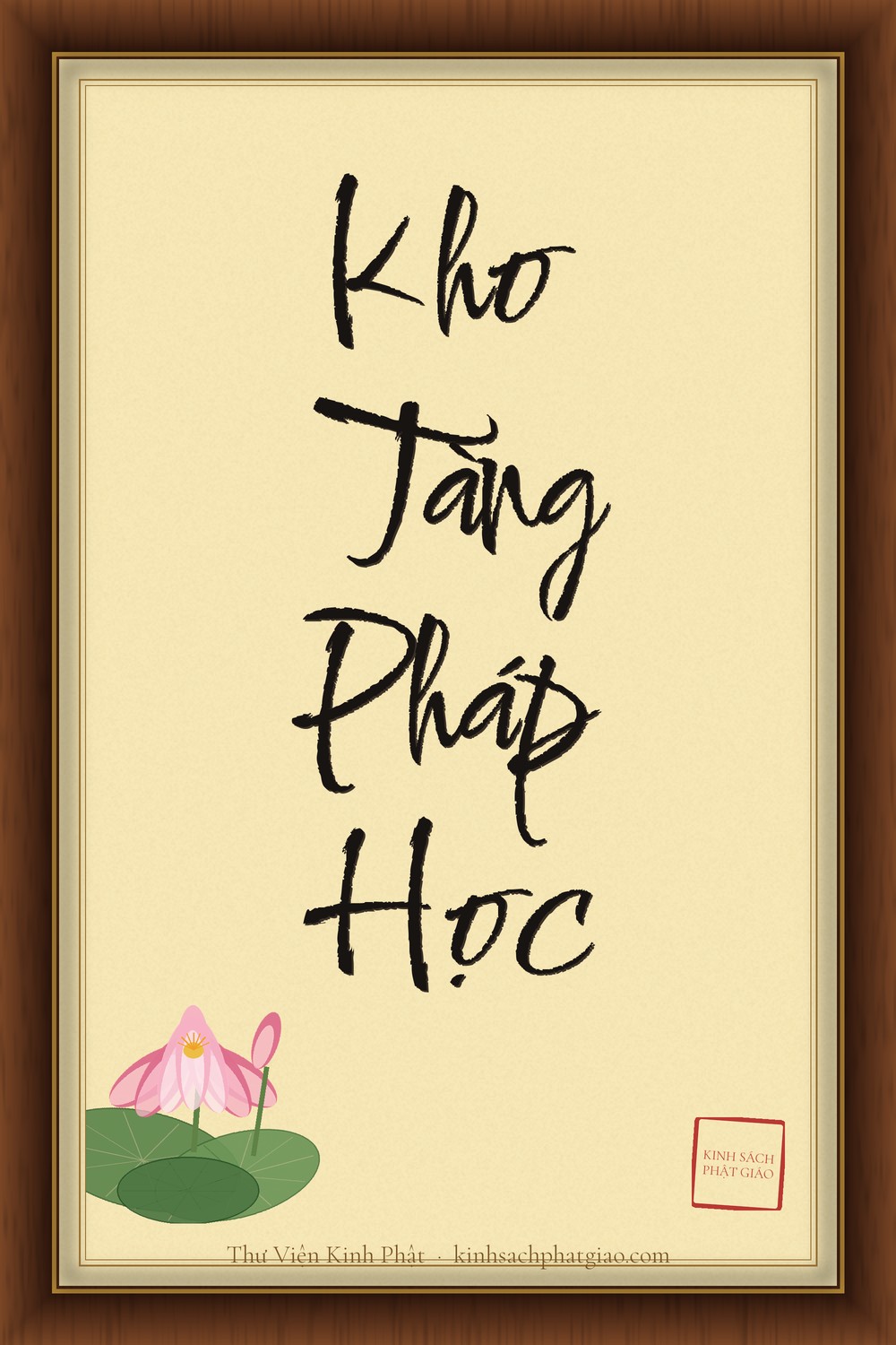 Bìa thư pháp: KHO TÀNG PHÁP HỌC KHO TÀNG PHÁP HỌC