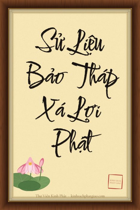 SỬ LIỆU VỀ BẢO THÁP XÁ-LỢI PHẬT (THŪPAVAṂSA)